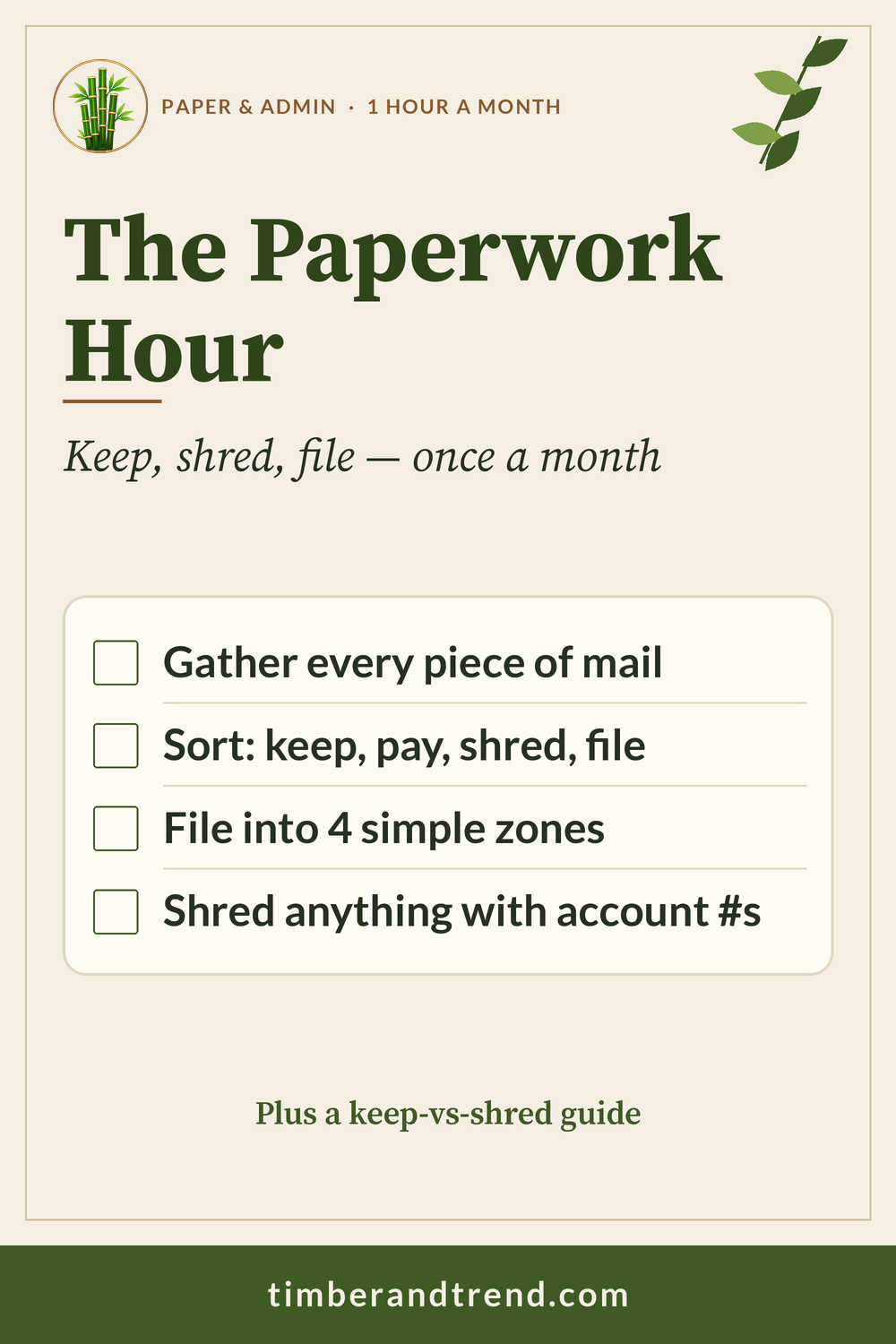 Pinterest pin: Paperwork Hour. A monthly system for bills, mail, and forms. Checklist: Gather every piece of mail; Sort: keep, pay, shred, file; File into 4 simple zones.